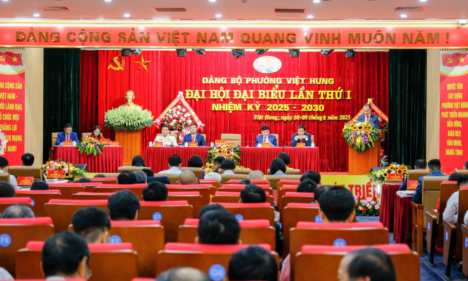 Đại hội đại biểu Đảng bộ phường Việt Hưng lần thứ I, nhiệm kỳ 2025 – 2030