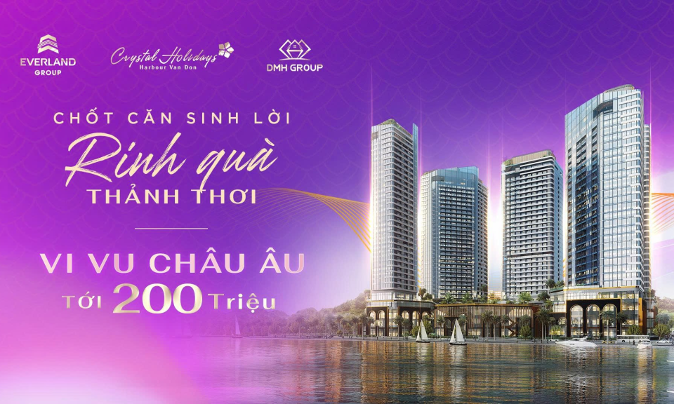 Đầu tư hôm nay – Nghỉ dưỡng đẳng cấp, nhận quà chạm ngưỡng Châu Âu