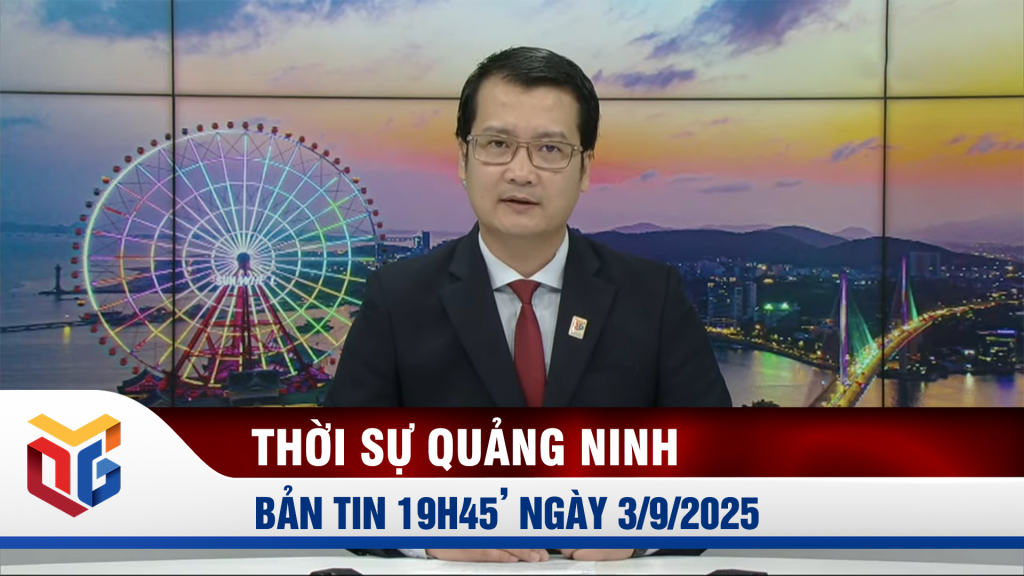 Bản tin thời sự 19h45' ngày 3/9/2025