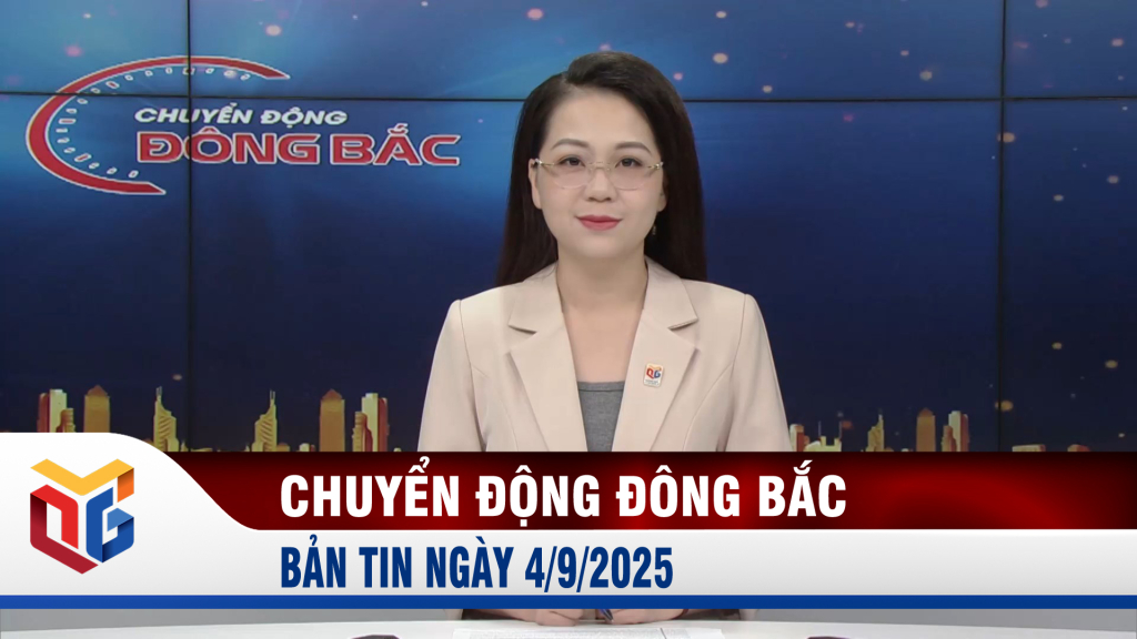 Chuyển động Đông Bắc ngày 4/9/2025