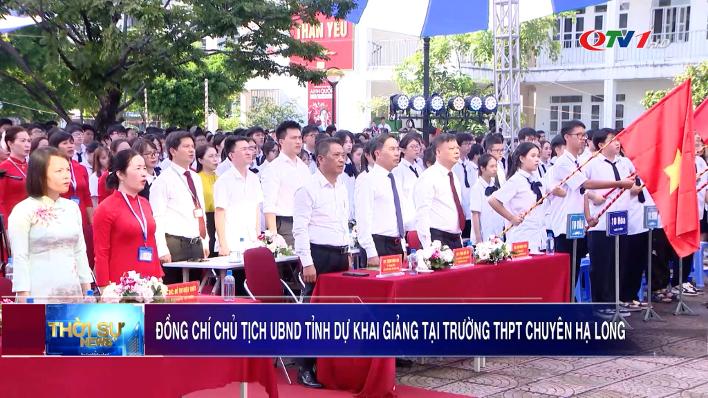 Đồng chí Chủ tịch UBND tỉnh dự Khai giảng Trường THPT Chuyên Hạ Long