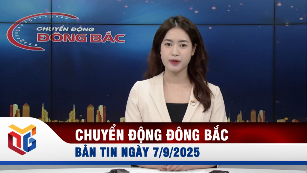 Chuyển động Đông Bắc ngày 7/9/2025