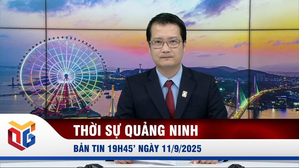 Bản tin thời sự 19h45' ngày 11/9/2025