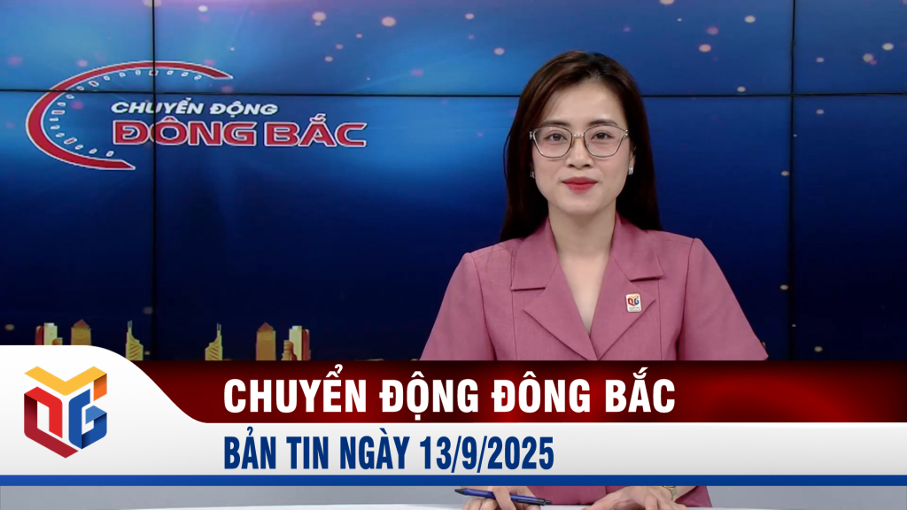 Chuyển động Đông Bắc ngày 13/9/2025