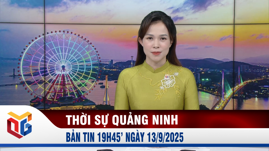Bản tin thời sự 19h45' ngày 13/9/2025