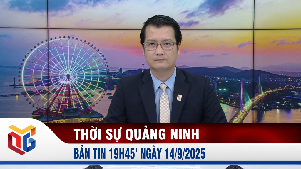 Bản tin thời sự 19h45' ngày 14/9/2025
