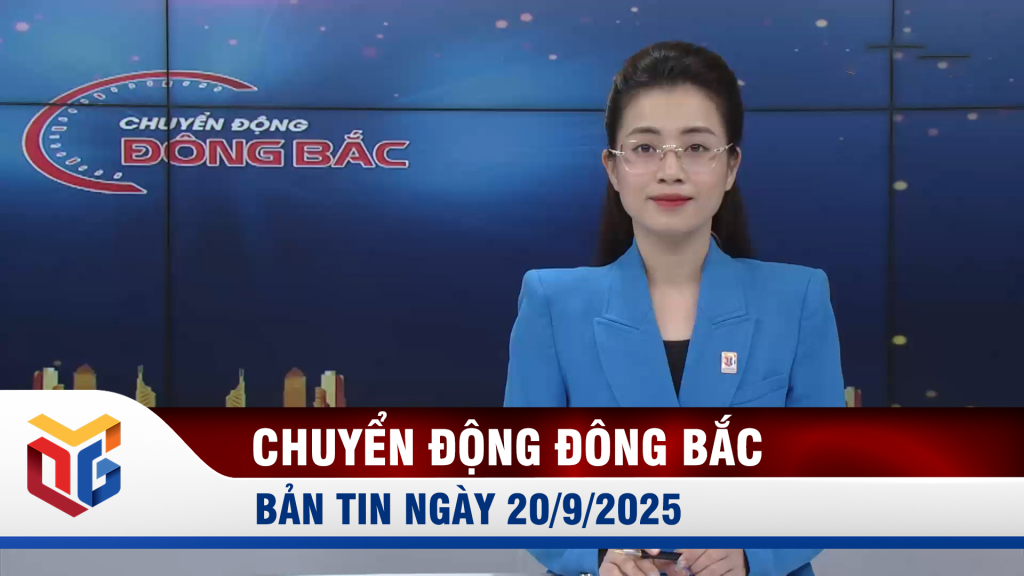 Chuyển động Đông Bắc ngày 20/9/2025