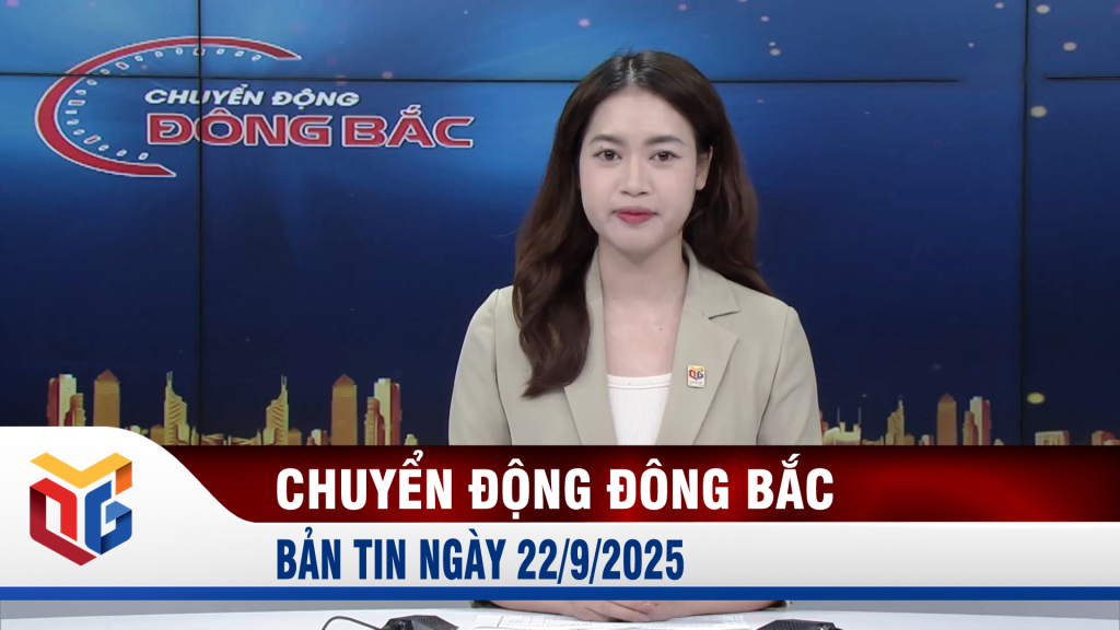 Chuyển động Đông Bắc ngày 22/9/2025