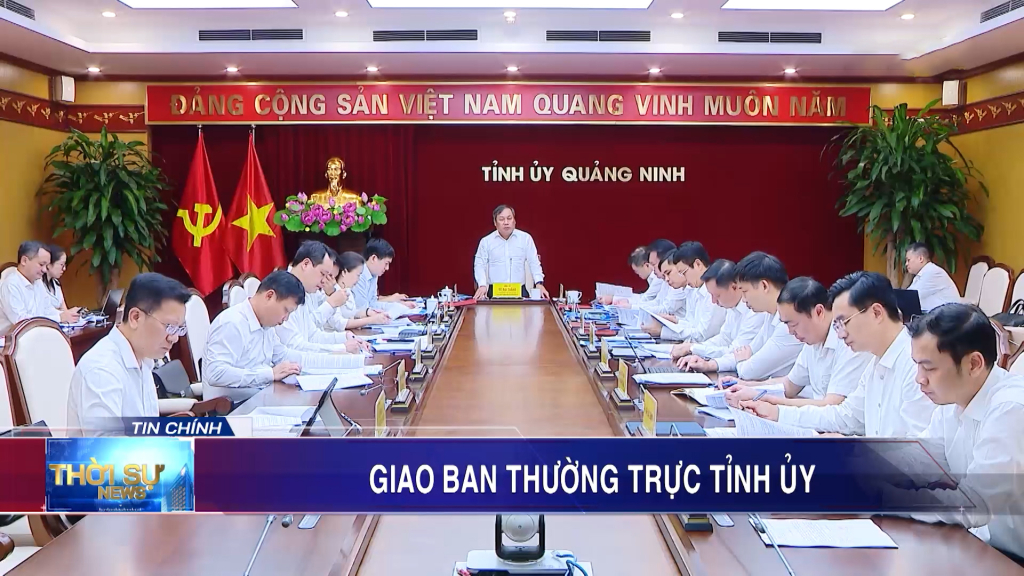 Giao ban Thường trực Tỉnh ủy