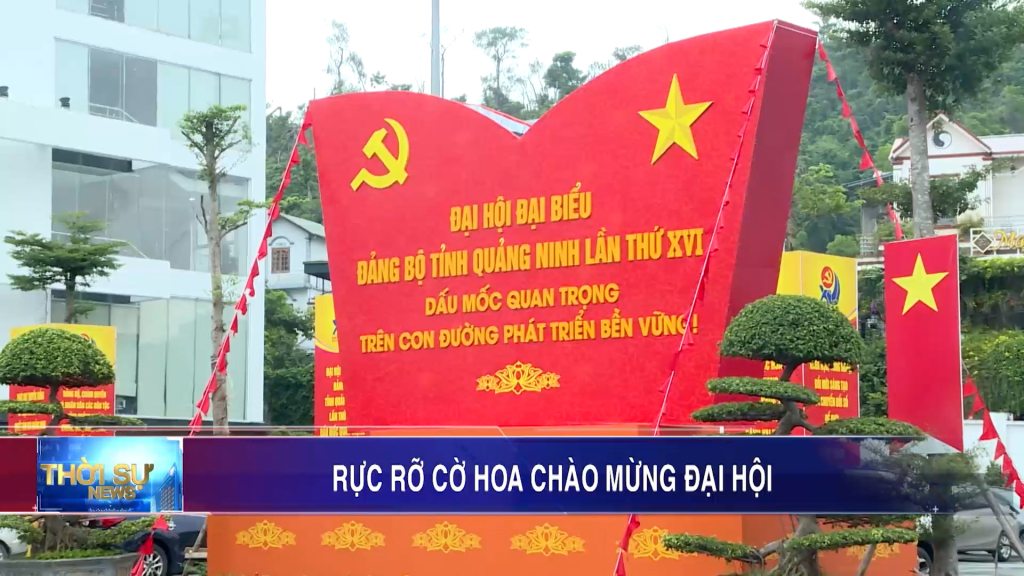 Rực rỡ cờ hoa chào mừng Đại hội