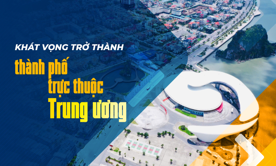 Khát vọng trở thành thành phố trực thuộc Trung ương