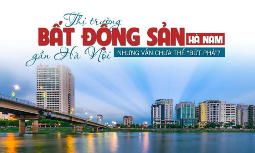 Hà Nam – Thị trường bất động sản tất yếu bùng nổ trong 5 năm tới