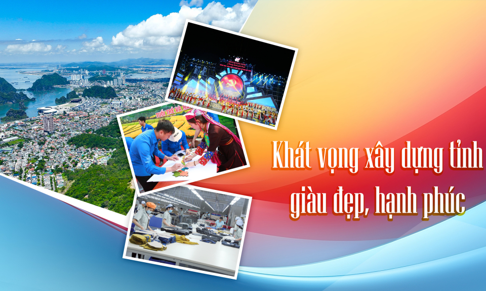 Khát vọng xây dựng tỉnh giàu đẹp, hạnh phúc