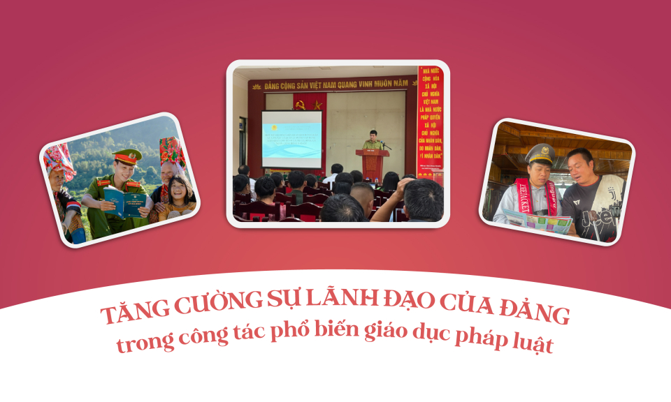 Tăng cường sự lãnh đạo của Đảng trong công tác phổ biến giáo dục pháp luật