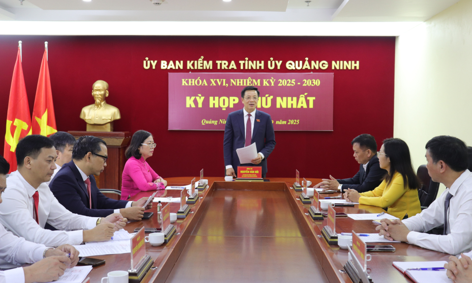 Kỳ họp thứ nhất Ủy ban Kiểm tra Tỉnh ủy khóa XVI, nhiệm kỳ 2025-2030