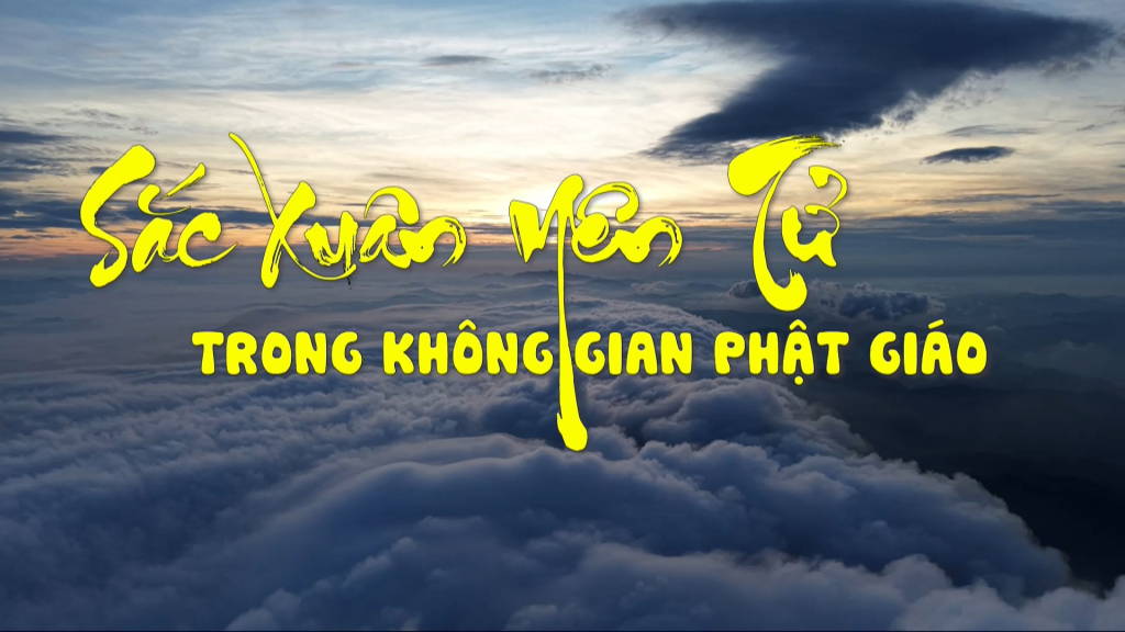 Sắc xu&acirc;n Y&ecirc;n Tử trong kh&ocirc;ng gian Phật gi&aacute;o