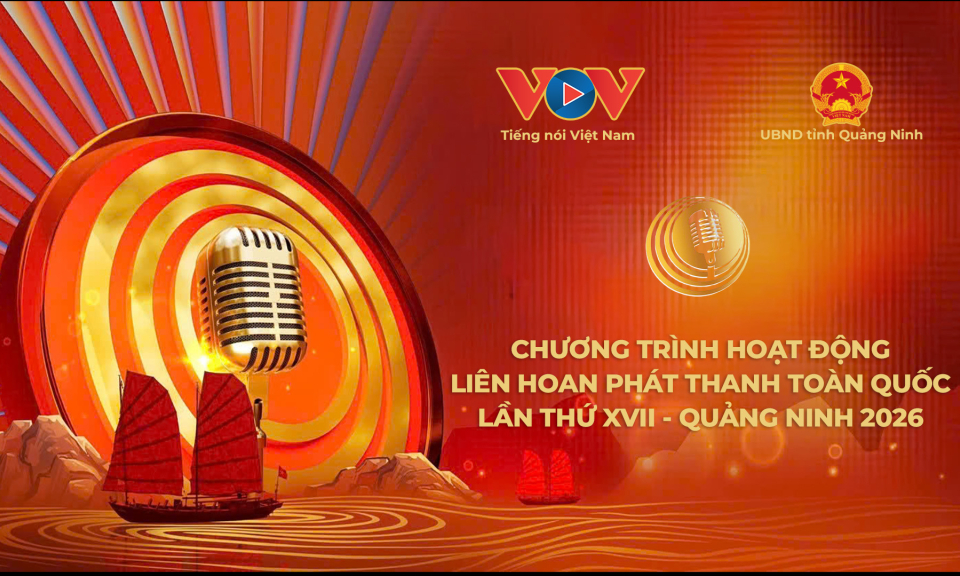 Li&ecirc;n hoan Ph&aacute;t thanh to&agrave;n quốc lần thứ XVII - Quảng Ninh 2026